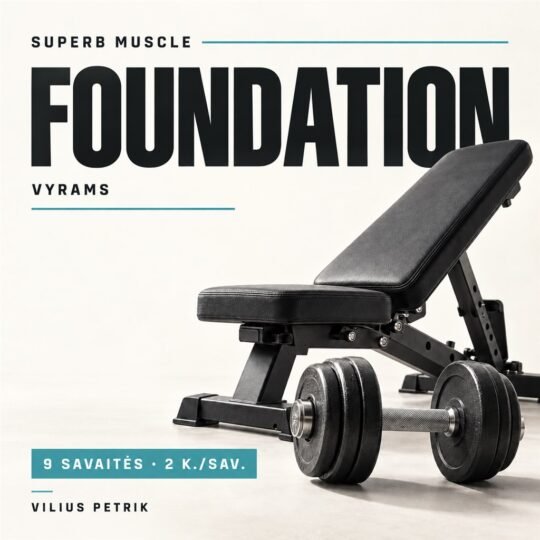 FOUNDATION – Viliaus Petrik treniruočių programa